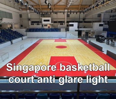 Singapore basketball court anti glare light Singapore basketball court anti glare light