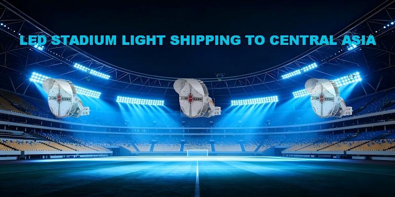 Ships 300 Sets Stadium Lights to Central Asia
